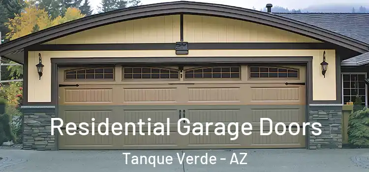  Residential Garage Doors Tanque Verde - AZ