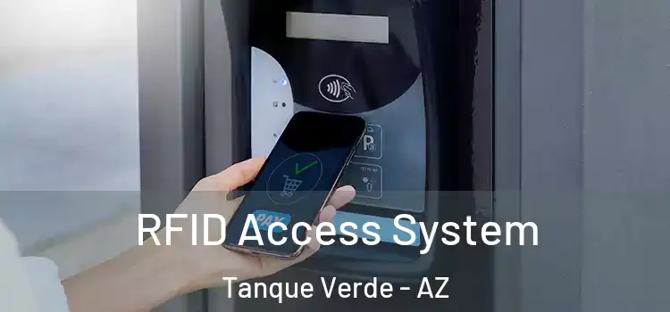  RFID Access System Tanque Verde - AZ