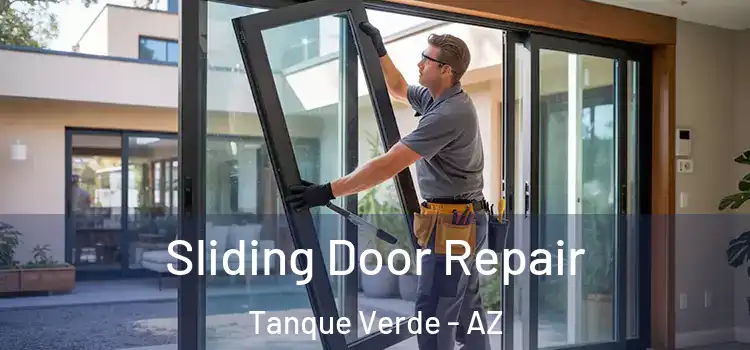 Sliding Door Repair Tanque Verde - AZ