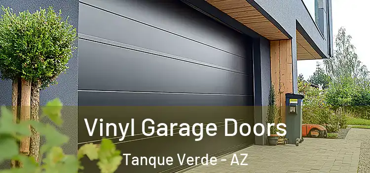  Vinyl Garage Doors Tanque Verde - AZ